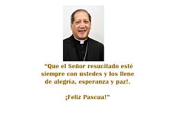 Mensaje del Obispo Solis, Pascua 2022

